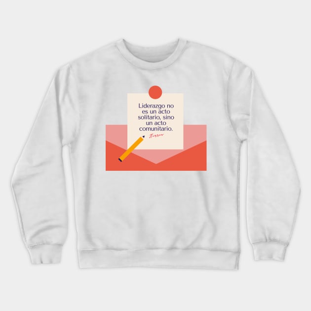 Leadership (spanish) Crewneck Sweatshirt by LibrosBOOKtique